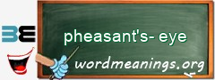 WordMeaning blackboard for pheasant's-eye